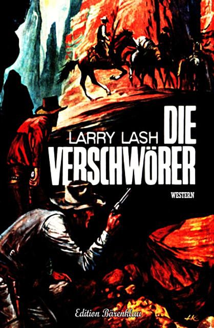 Larry Lash Western – Die Verschwörer, Larry Lash