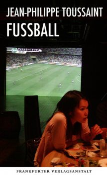Fußball, Jean-Philippe Toussaint
