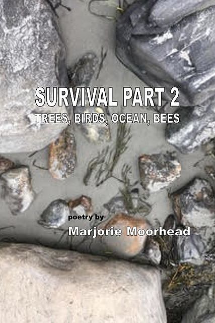 Survival Part 2, Marjorie Moorehead