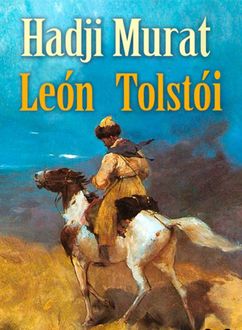 Hadji Murat, León Tolstoi