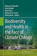 Biodiversity and Health in the Face of Climate Change, Aletta Bonn, Horst Korn, Jutta Stadler, Katherine N. Irvine, Melissa R. Marselle