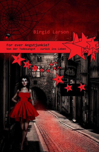 For ever Angstjunkie, Birgid Larson