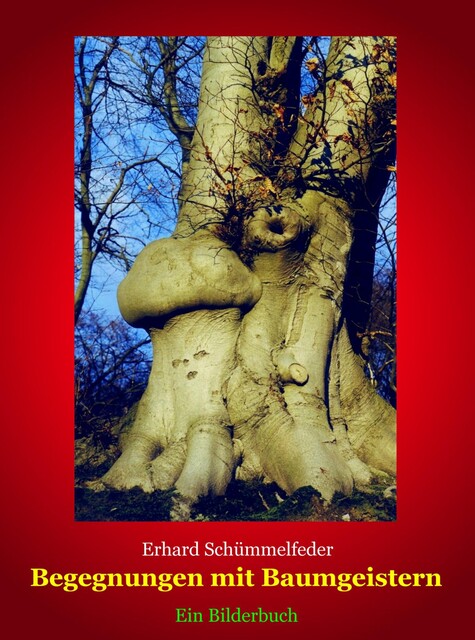 Begegnungen mit Baumgeistern, Erhard Schümmelfeder