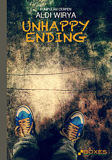 Unhappy Ending, Aldi Wirya