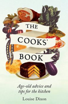 The Cooks' Book, Louise Dixon
