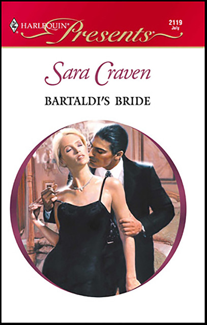 Bartaldi's Bride, Sara Craven