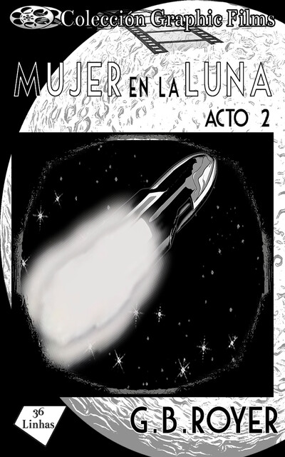 Colección Graphic Films – mujer en la luna – acto 2, G.B. Royer