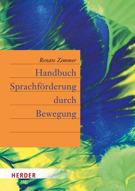 Handbuch Sprachförderung durch Bewegung, Renate Zimmer