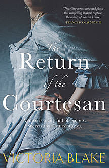 The Return of the Courtesan, Victoria Blake