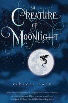A Creature of Moonlight, Rebecca Hahn