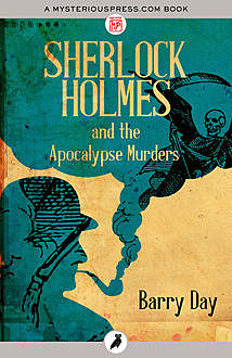 Sherlock Holmes and the Apocalypse Murders, Barry Day