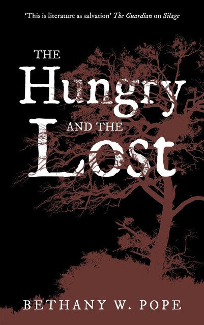 The Hungry and the Lost, Bethany W. Pope