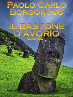 Il bastone d'avorio, Paolo Carlo Borgonovo