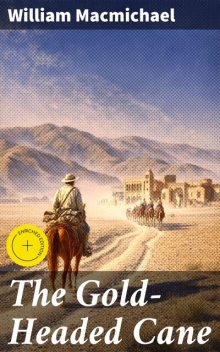 The Gold-Headed Cane, William Macmichael