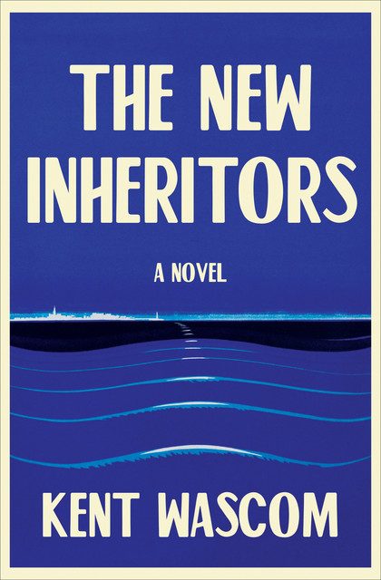 The New Inheritors, Kent Wascom