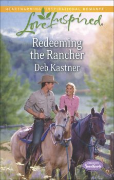 Redeeming the Rancher, Deb Kastner