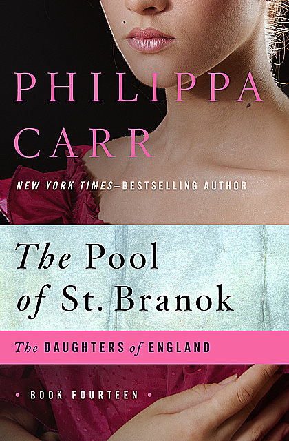 The Pool of St. Branok, Philippa Carr