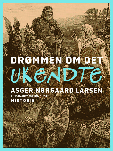 Drømmen om det ukendte, Asger Nørgaard Larsen