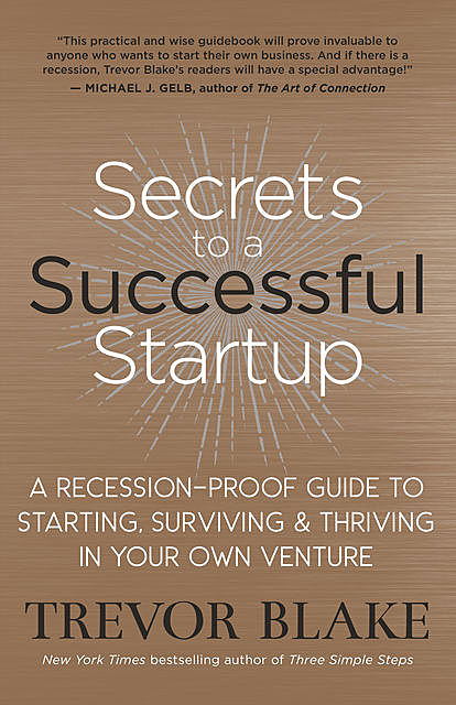 Secrets to a Successful Startup, Trevor Blake
