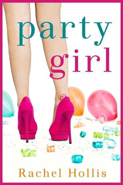 Party Girl, Rachel Hollis
