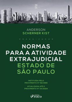 Normas para a Atividade Extrajudicial Estado de São Paulo – 1ª ED – 2024, Anderson Kist