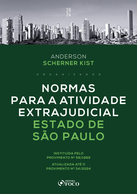 Normas para a Atividade Extrajudicial Estado de São Paulo – 1ª ED – 2024, Anderson Kist