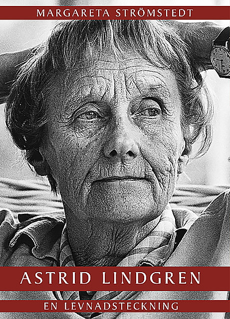 Astrid Lindgren, Margareta Strömstedt