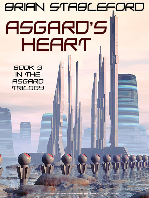 Asgard's Heart, Brian Stableford