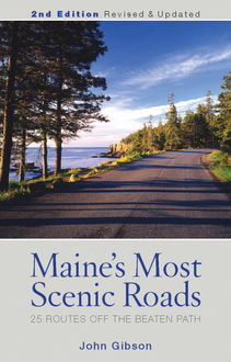 Maine's Most Scenic Roads, John Gibson