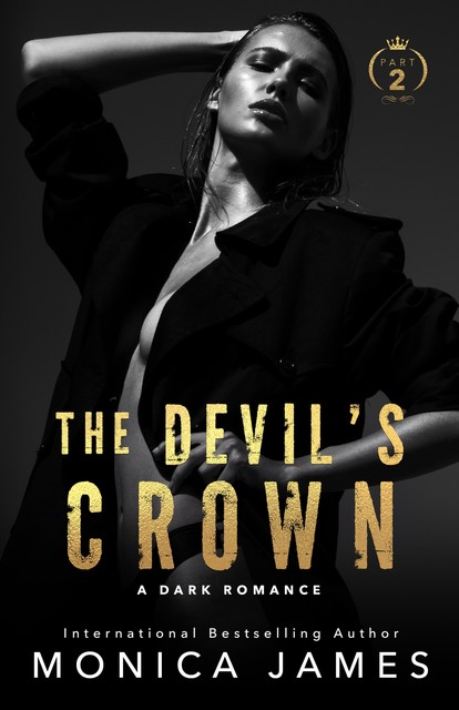 The Devil's Crown Part 2, Monica James