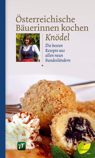 Österreichische Bäuerinnen kochen Knödel, Löwenzahnverlag