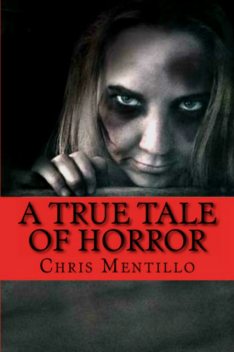 A True Tale of Horror, Chris Mentillo, Jeremy Mentillo