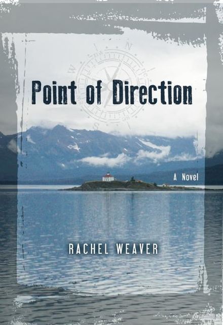 Point of Direction, Rachel Weaver