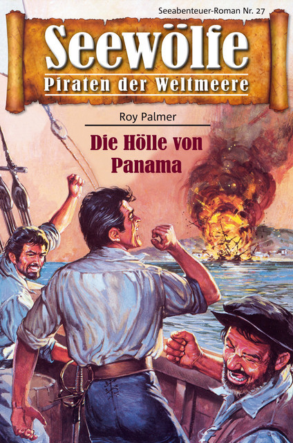 Seewölfe – Piraten der Weltmeere 27, Roy Palmer