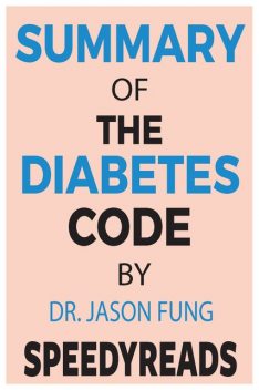 Summary of The Diabetes Code, Jason Fung