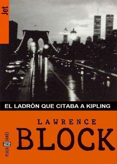 El Ladrón Que Citaba A Kipling, Lawrence Block