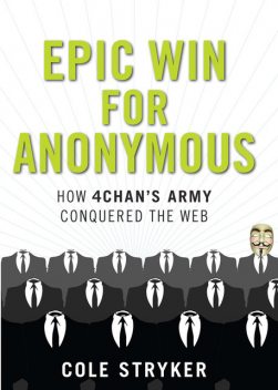 Epic Win for Anonymous, Cole Stryker
