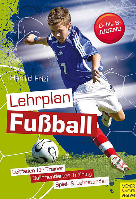 Lehrplan Fußball, Hamid Frizi