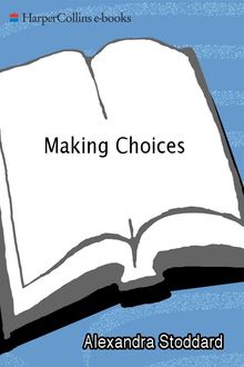 Making Choices, Alexandra Stoddard, Marc Romano