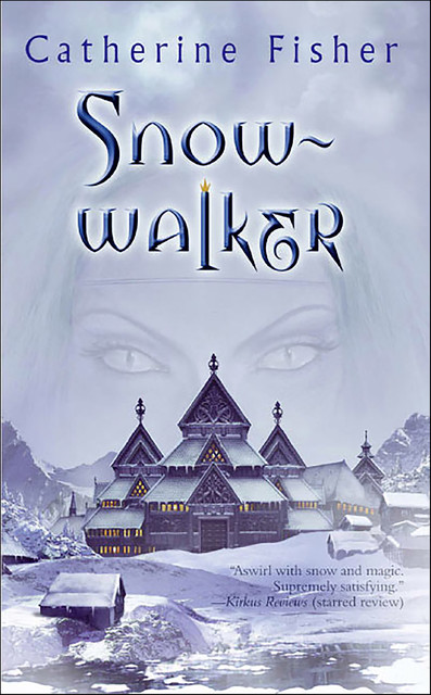 Snow-walker, Catherine Fisher