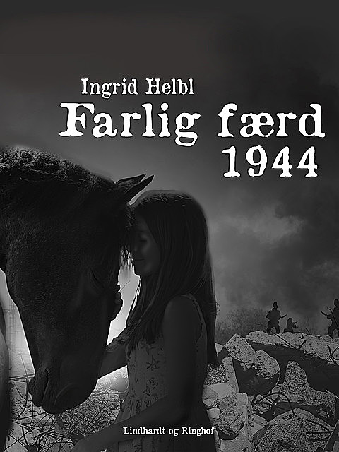 Farlig færd 1944, Ingrid Helbl
