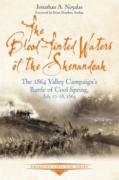 The Blood-Tinted Waters of the Shenandoah, Jonathan A. Noyalas