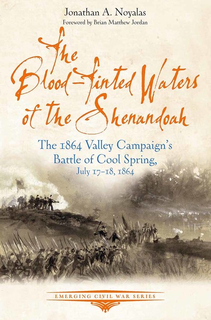 The Blood-Tinted Waters of the Shenandoah, Jonathan A. Noyalas