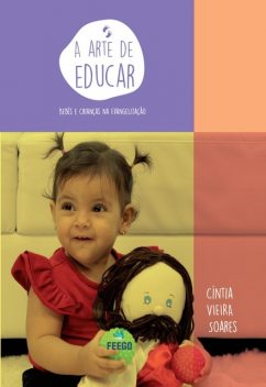 A arte de educar, Cíntia Vieira Soares