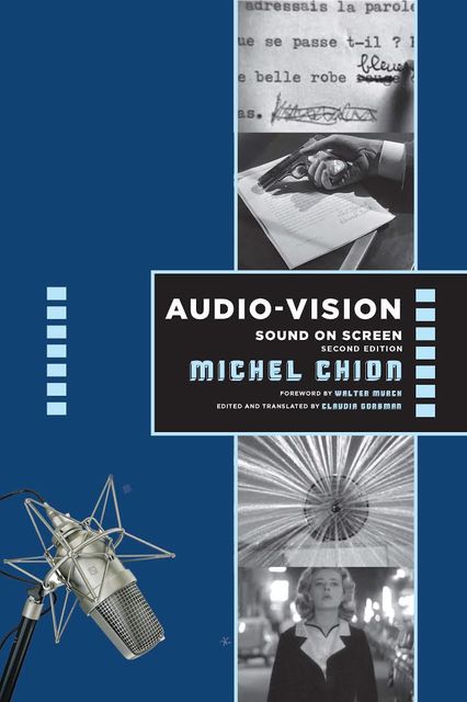 Audio-Vision: Sound on Screen, Michel Chion