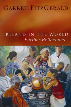 Ireland in the World, Garret FitzGerald