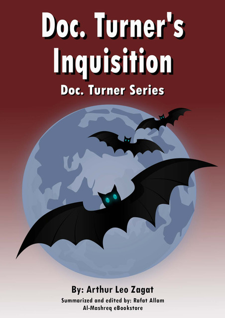 Doc. Turner's Inquisition, Arthur Leo Zagat