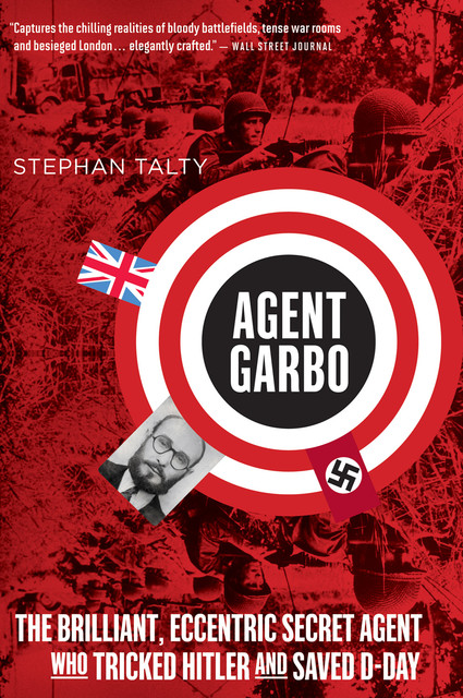 Agent Garbo, Stephan Talty