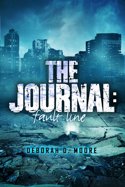 The Journal: Fault Line, Deborah Moore