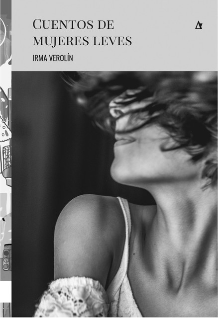 Cuentos de mujeres leves, Irma Verolín